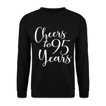 Cheers To 95 Years 95th Birthday Anniversary - Unisex Sweatshirt - black - Front - Alina (178cm) & Michal (187cm)