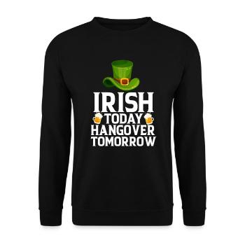 Irish Today Hangover Tomorrow - Sweat-shirt Unisexe - noir - Devant - Alina (178cm) & Michal (187cm)