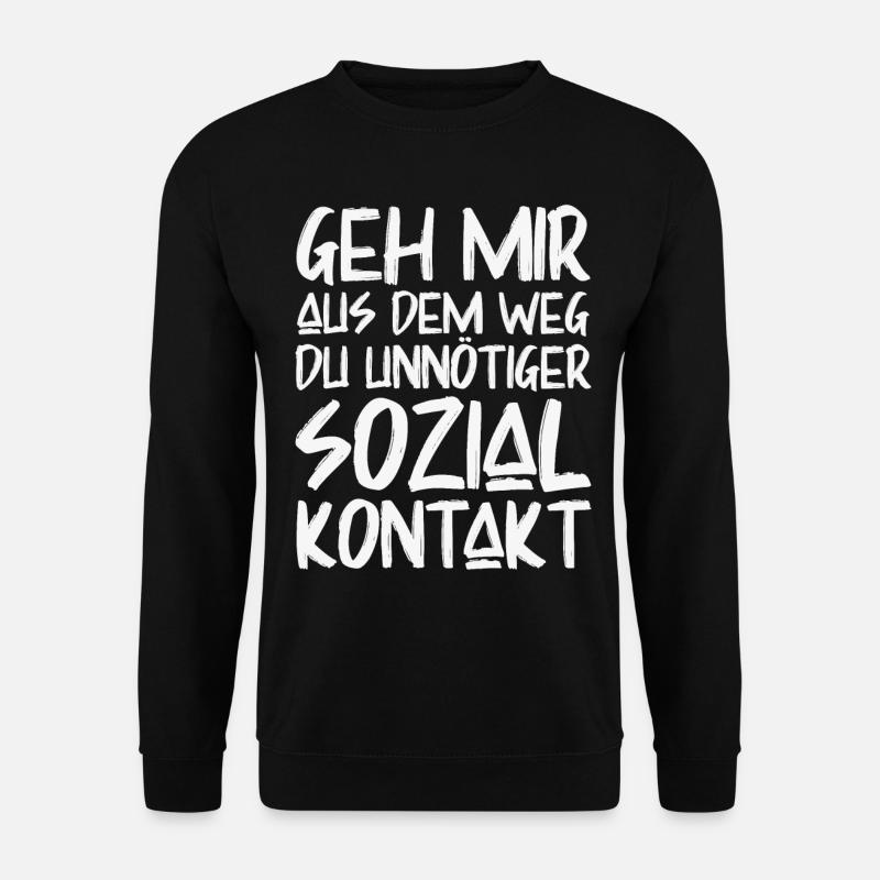 Geh mir aus dem Weg Du unnötiger Sozialkontakt - Unisex Pullover - Schwarz
