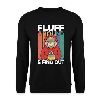 Fluff Around And Find Out Cat Humor Kitten Owner - Unisex Sweatshirt - black - Front - Alina (178cm) & Michal (187cm)