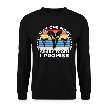 Megalodon Fossil Teeth Just One More Shark Tooth - Unisex Sweatshirt - black - Front - Alina (178cm) & Michal (187cm)