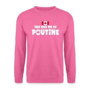 Vous m’avez eu à Poutine Canadian Fries Canada Flag - Sweat-shirt Unisexe - rose - Devant