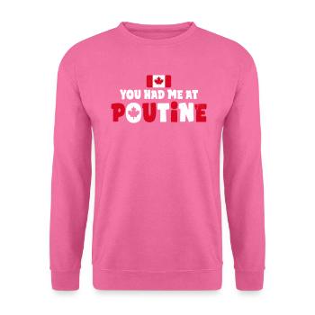 Vous m’avez eu à Poutine Canadian Fries Canada Flag - Sweat-shirt Unisexe - rose - Devant