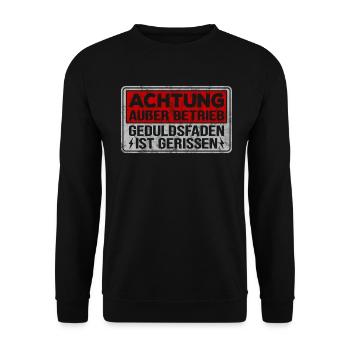 Außer Betrieb Geduldsfaden Gerissen Keine Geduld - Unisex Sweatshirt - black - Front - Alina (178cm) & Michal (187cm)