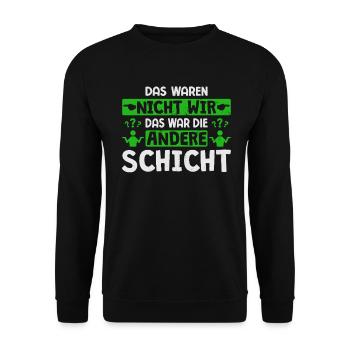 Das Waren Nicht Wir Andere Schicht Schichtarbeiter - Unisex Pullover - Schwarz - Vorne - Alina (178cm) & Michal (187cm)