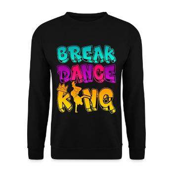 Breakdance King - B-Boy Sohn Junge Geschenk - Unisex Pullover - Schwarz - Vorne - Alina (178cm) & Michal (187cm)