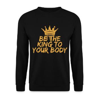 ,,Soyez le roi de votre corps'' T-shirt de motivation - Sweat-shirt Unisexe - noir - Devant - Alina (178cm) & Michal (187cm)
