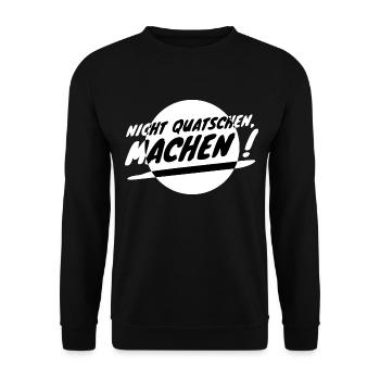 Nicht Quatschen, Machen! Spruch, Motivation, Fun - Unisex Pullover - Schwarz - Vorne - Alina (178cm) & Michal (187cm)