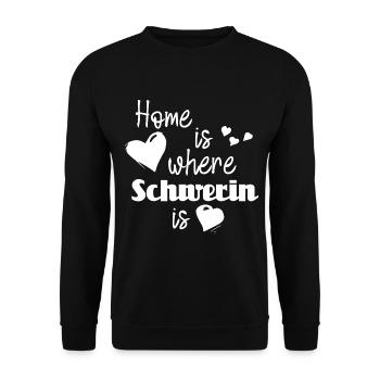 Zuhause in Schwerin - Home is where Schwerin is - Unisex Pullover - Schwarz - Vorne - Alina (178cm) & Michal (187cm)