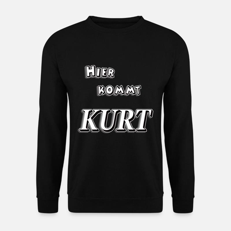 Hier kommt kurt t-shirt tshirt t shirt vorname - Unisex Pullover - Schwarz