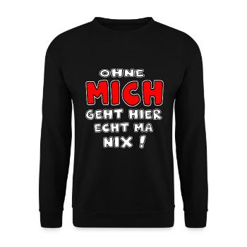Nothing works without me Nothing works - Unisex Sweatshirt - black - Front - Alina (178cm) & Michal (187cm)