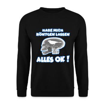 Habe mich Röntgen lassen, alles OK ! funshirt - Unisex Pullover - Schwarz - Vorne - Alina (178cm) & Michal (187cm)