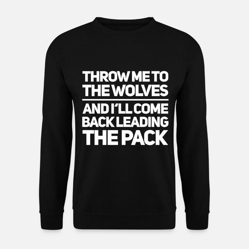 Motivation Wolf saying - Unisex Sweatshirt - black