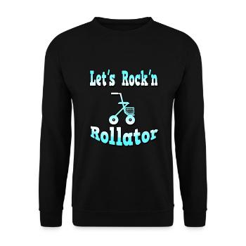 Let's rock 'n' Rollator geburtstag 40 50 60 - Unisex Pullover - Schwarz - Vorne - Alina (178cm) & Michal (187cm)