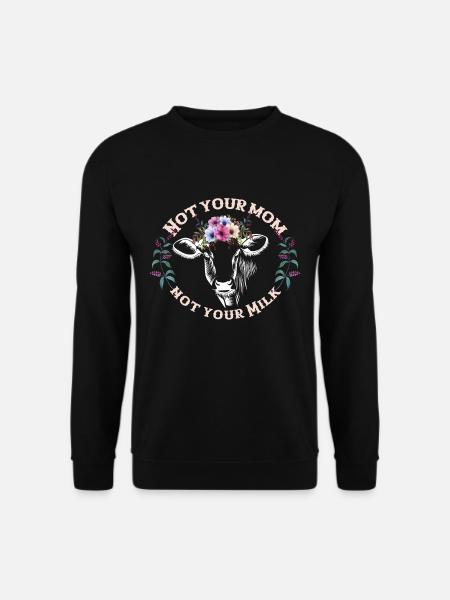 Nicht Deine Milch Kuh Streik Vegan Geschenk Vegi - Unisex Pullover - Schwarz