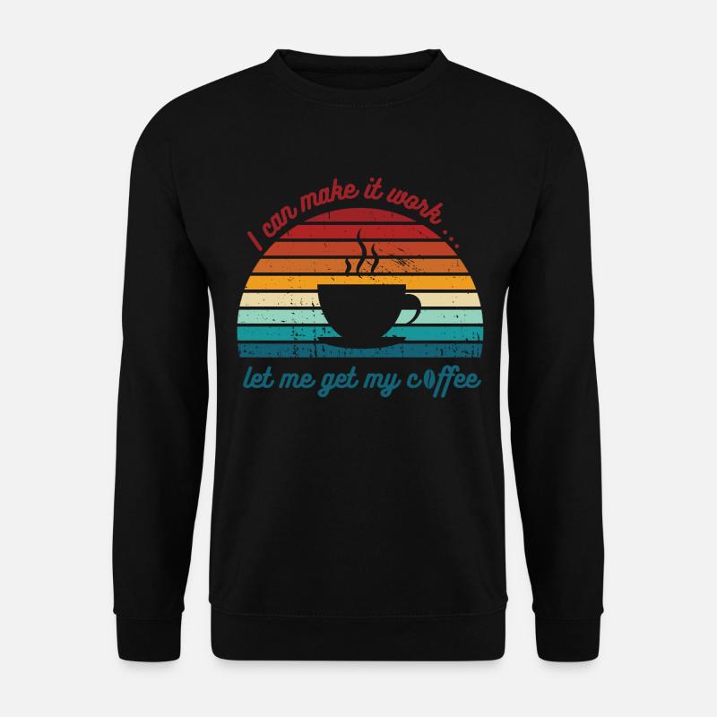 Le café m’aidera - Sweat-shirt Unisexe - noir