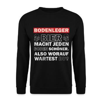Bodenleger - Bier macht jeden Boden schöner - Unisex Pullover - Schwarz - Vorne - Alina (178cm) & Michal (187cm)