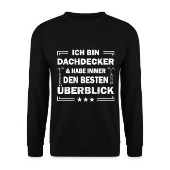Ich bin Dachdecker & habe immer den besten ... - Unisex Pullover - Schwarz - Vorne - Alina (178cm) & Michal (187cm)