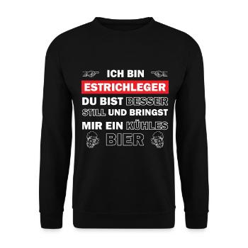 Ich bin Estrichleger - du bist besser still - Unisex Pullover - Schwarz - Vorne - Alina (178cm) & Michal (187cm)