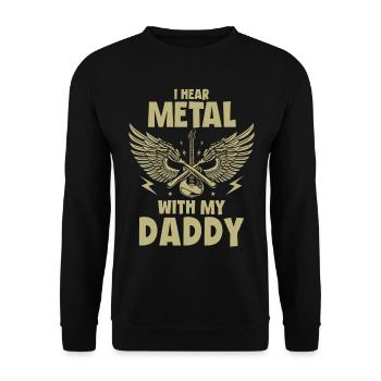 J’entends du métal avec mon t-shirt papa pour - Sweat-shirt Unisexe - noir - Devant - Alina (178cm) & Michal (187cm)