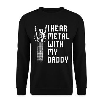 J’entends du métal avec mon t-shirt de papa pour - Sweat-shirt Unisexe - noir - Devant - Alina (178cm) & Michal (187cm)