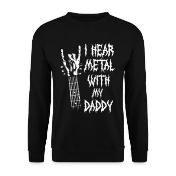 J’entends du métal avec mon t-shirt de papa pour - Sweat-shirt Unisexe - noir - Devant - Alina (178cm) & Michal (187cm)