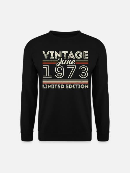 Juni 1973 Juni Geburtstagsgeschenk Juni 1973 - Unisex Pullover - Schwarz