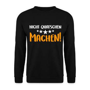 Nicht Quatschen, Machen! Spruch, Motivation, Fun - Unisex Pullover - Schwarz - Vorne - Alina (178cm) & Michal (187cm)