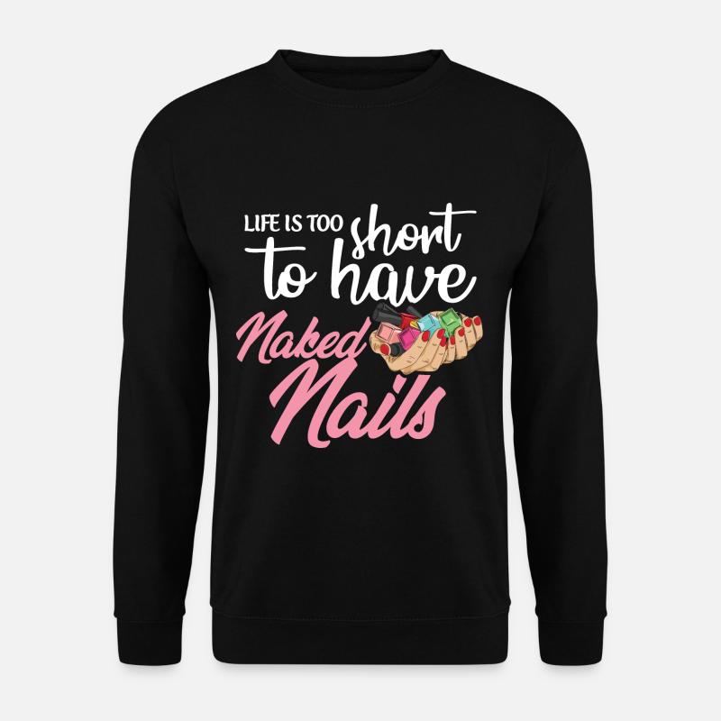 Nagelstudio Spruch für eine Nageldesignerin - Unisex Pullover - Schwarz