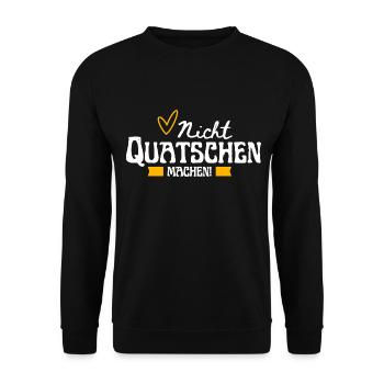 Nicht Quatschen, Machen! Spruch, Motivation, Fun - Unisex Pullover - Schwarz - Vorne - Alina (178cm) & Michal (187cm)