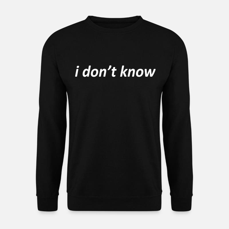 Funny Sarcastic Quote - Unisex Sweatshirt - black