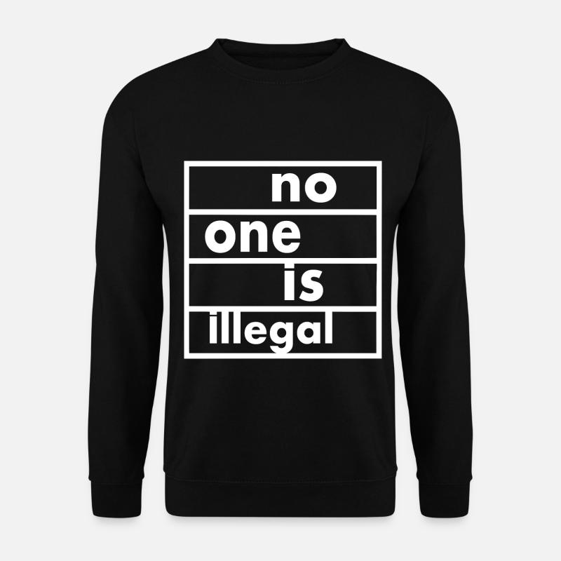 No one is illegal - Unisex Sweatshirt - black