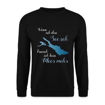 Wenn ich den See seh brauch ich kein Meer mehr! - Unisex Pullover - Schwarz - Vorne - Alina (178cm) & Michal (187cm)