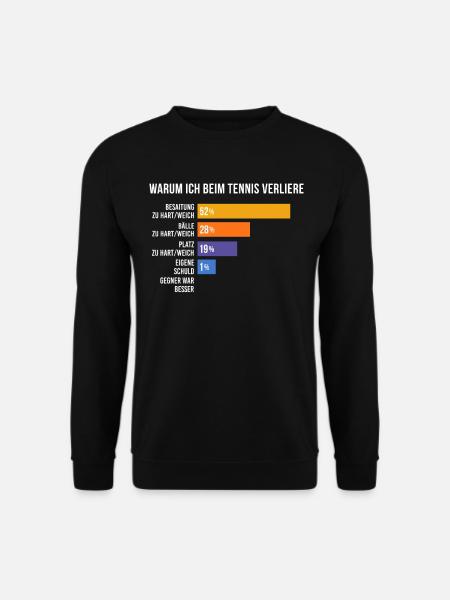 Warum ich beim Tennis verliere - Unisex Pullover - Schwarz