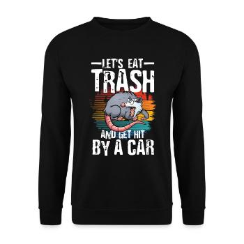 Let's Eat Trash and Get Hit By a Car - Unisex Pullover - Schwarz - Vorne - Alina (178cm) & Michal (187cm)