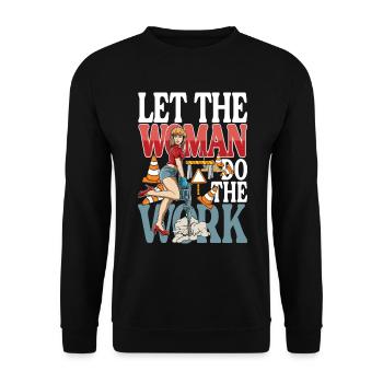 Let The Woman Do The Work - Unisex Pullover - Schwarz - Vorne - Alina (178cm) & Michal (187cm)