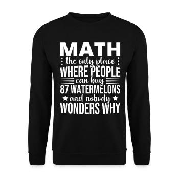 Mathematics Mathematician Math Saying funny - Unisex Sweatshirt - black - Front - Alina (178cm) & Michal (187cm)