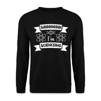 Scientists Researcher Science Saying - Unisex Sweatshirt - black - Front - Alina (178cm) & Michal (187cm)