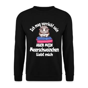 Ich mag verrückt sein aber mein Meerschweinchen - Unisex Pullover - Schwarz - Vorne - Alina (178cm) & Michal (187cm)