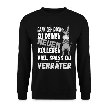 Dann Geh Doch Zu Deinen Neuen Kollegen Du Verräter - Unisex Pullover - Schwarz - Vorne - Alina (178cm) & Michal (187cm)