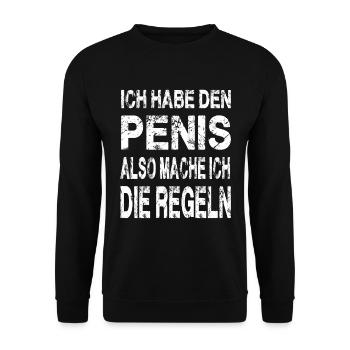 Ich habe den Penis also mach ich die Regeln - Unisex Pullover - Schwarz - Vorne - Alina (178cm) & Michal (187cm)