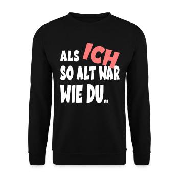 Als Ich So Alt War Wie Du - Unisex Pullover - Schwarz - Vorne - Alina (178cm) & Michal (187cm)
