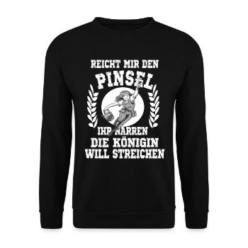 Reicht mir den Pinsel ihr Narren die Königin will - Unisex Pullover - Schwarz - Vorne - Alina (178cm) & Michal (187cm)