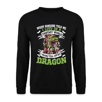 I Live In A Fantasy World I Nearly Fell Off My - Unisex Pullover - Schwarz - Vorne - Alina (178cm) & Michal (187cm)