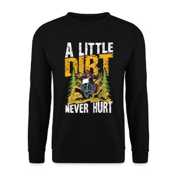 A Little Dirt Never Hurt - Unisex Pullover - Schwarz - Vorne - Alina (178cm) & Michal (187cm)
