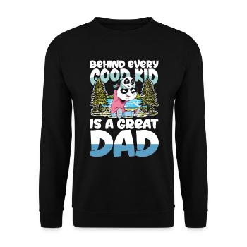 BEHIND EVERY GOOD KID IS A GREAT DAD - Unisex Pullover - Schwarz - Vorne - Alina (178cm) & Michal (187cm)