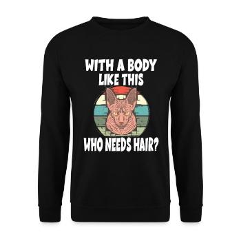 With a Body Like This Who Needs Hair? - Unisex Pullover - Schwarz - Vorne - Alina (178cm) & Michal (187cm)