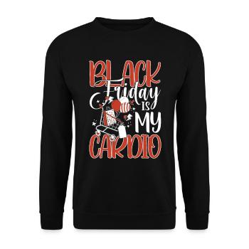 Black Friday Is My Cardio - Unisex Pullover - Schwarz - Vorne - Alina (178cm) & Michal (187cm)