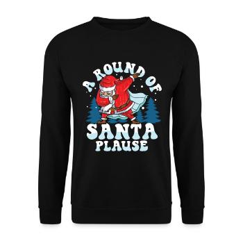 A Round Of Santa Plause für Männer Frauen und - Unisex Pullover - Schwarz - Vorne - Alina (178cm) & Michal (187cm)