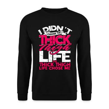 Dick Thick Thighs Thick Thighs Thighs - Unisex Sweatshirt - black - Front - Alina (178cm) & Michal (187cm)